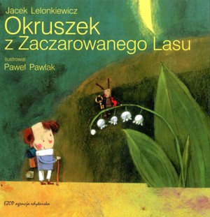 Okruszek z Zaczarowanego Lasu
