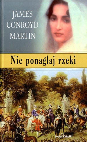 Nie ponaglaj rzeki