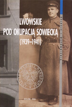 Lwowskie pod okupacją sowiecką 1939-1941