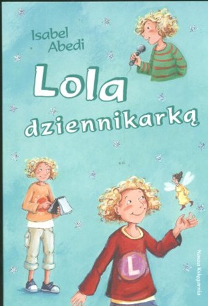 Lola dziennikarką
