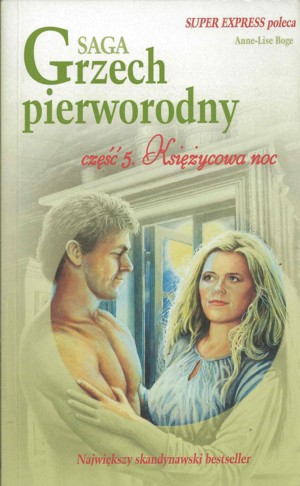 Grzech pierworodny. Księżycowa noc