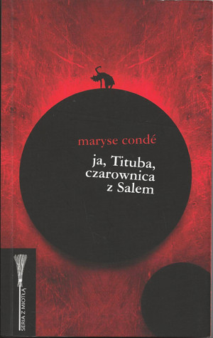 Ja, Tituba, czarownica z Salem