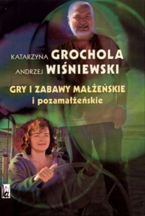 Gry i zabawy małżeńskie i pozamałżeńskie