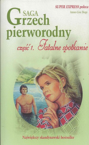 Grzech pierworodny. Fatalne spotkanie