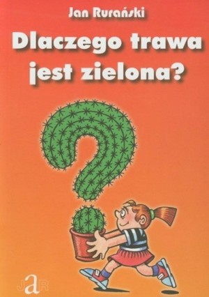 Dlaczego trawa jest zielona?
