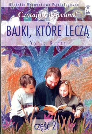 Bajki, które leczą. Część 2