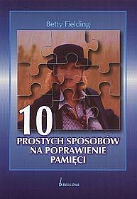 10 prostych sposobów na poprawienie pamięci