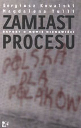 Zamiast procesu. Raport o mowie nienawiści