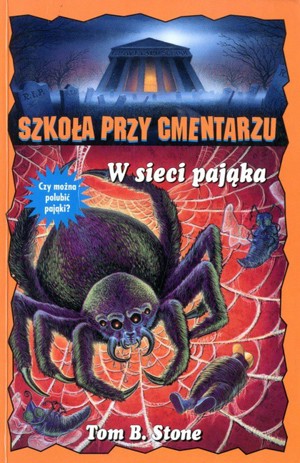 Szkoła przy cmentarzu. W sieci pająka