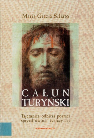 Całun turyński. Tajemnica odbicia postaci sprzed dwóch tysięcy lat