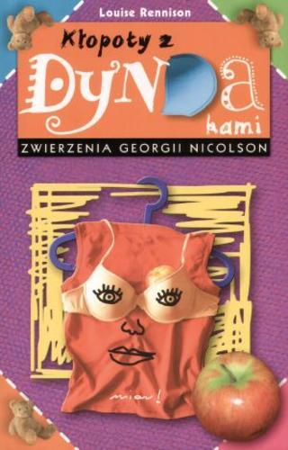 Zwierzenia Georgii Nicolson. Kłopoty z dyndakami