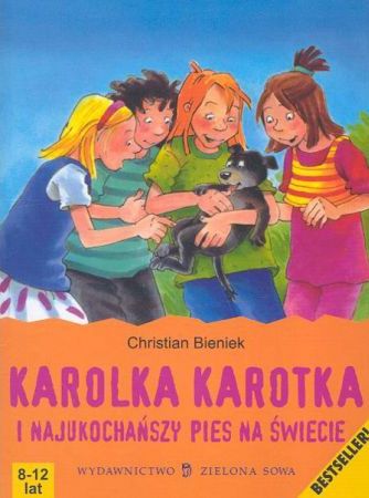 Karolka Karotka i najukochańszy pies na świecie