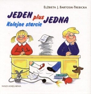 Jeden plus jedna. Kolejne starcie