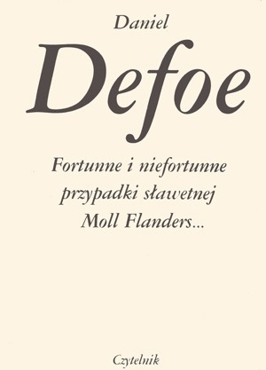 Fortunne i niefortunne przypadki sławetnej Moll Flanders…