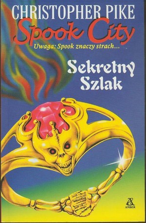 Spook city. Sekretny szlak