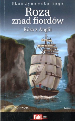 Roza znad fiordów. Róża z Anglii