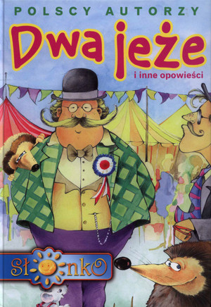 Dwa jeże i inne opowieści