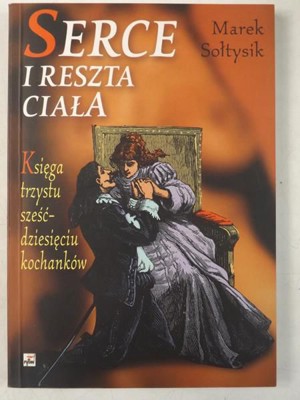 Serce i reszta ciała. Księga trzystu sześćdziesięciu kochanków