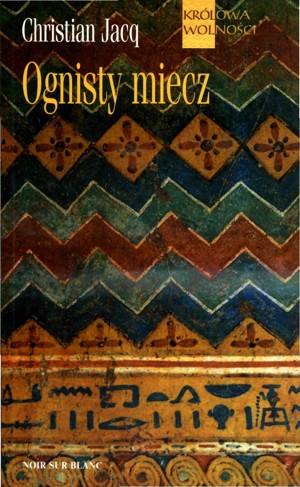 Królowa Wolności. Ognisty miecz