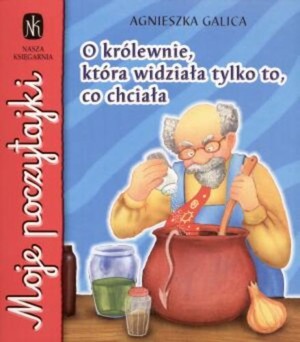 O królewnie, która widziała tylko to, co chciała