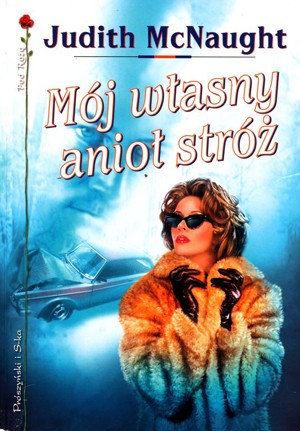 Mój własny anioł stróż