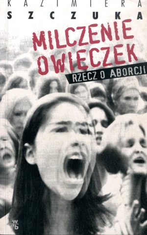 Milczenie owieczek. Rzecz o aborcji