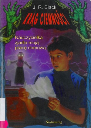 Krąg ciemności. Nauczycielka zjadła moją pracę domową