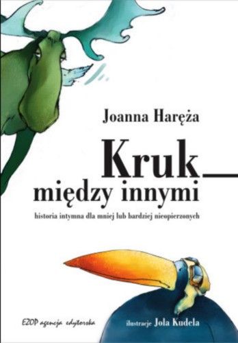 Kruk między innymi. Historia intymna dla mniej lub bardziej nieopierzonych