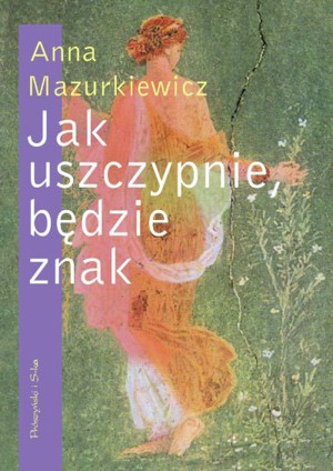 Jak uszczypnie, będzie znak