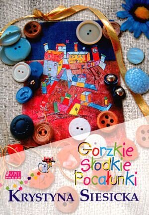 Gorzkie słodkie pocałunki