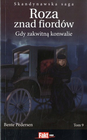 Roza znad fiordów. Gdy zakwitną konwalie