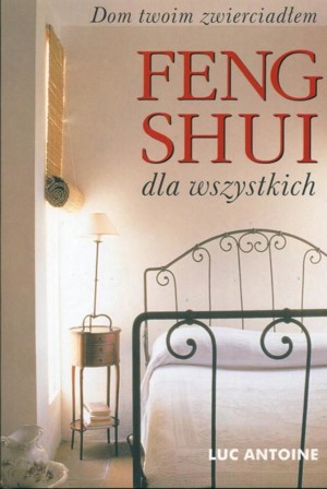 Feng Shui dla wszystkich