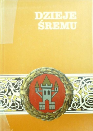 Dzieje Śremu