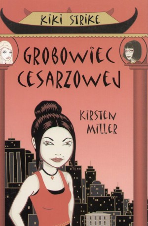 Kiki Strike. Grobowiec Cesarzowej