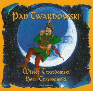 Pan Twardowski. Mister Twardowski. Herr Twardowski