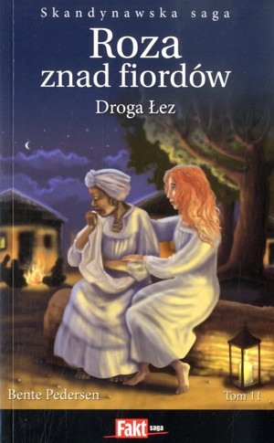 Roza znad fiordów. Droga łez