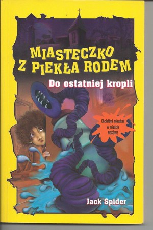 Miasteczko z piekła rodem. Do ostatniej kropli