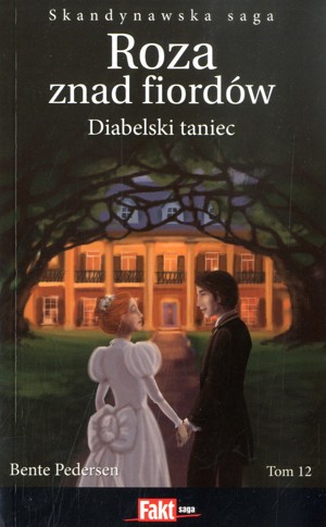 Roza znad fiordów. Diabelski taniec