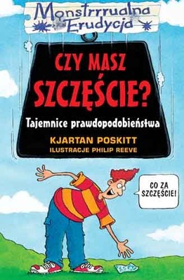 Czy masz szczęście? Tajemnice prawdopodobieństwa