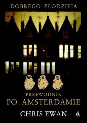 Dobrego złodzieja przewodnik po Amsterdamie