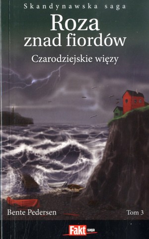Rozna znad fiordów. Czarodziejskie więzy