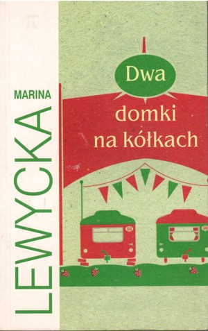 Dwa domki na kółkach