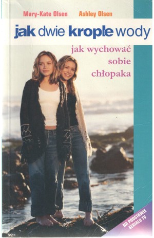 Jak dwie krople wody.  Jak wychować sobie chłopaka