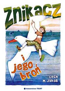 Znikacz i jego broń