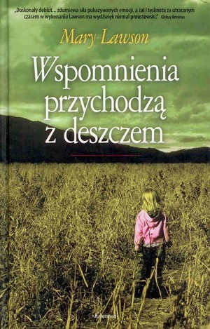 Wspomnienia przychodzą z deszczem