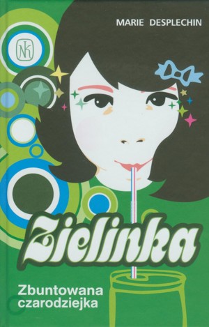 Zielinka. Zbuntowana czarodziejka