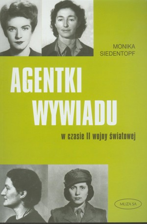 Agentki wywiadu w czasie II wojny światowej
