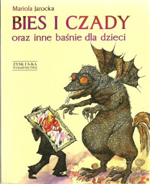 Bies i czady oraz inne baśnie dla dzieci