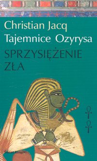 Tajemnice Ozyrysa. Sprzysiężenie zła