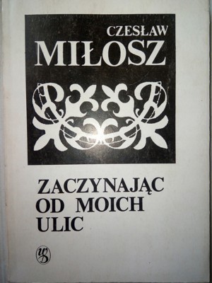 Zaczynając od moich ulic